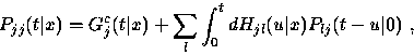 \begin{displaymath}
P_{jj}(t\vert x) = G^c_j(t\vert x) + \sum_l \int^t_0 dH_{jl}(u\vert x) P_{lj}(t-u\vert)~,\end{displaymath}