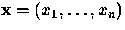 ${\bf x}=
(x_1, \ldots, x_n)$