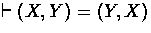 $\derives (X,Y) = (Y,X)$