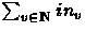 $\sum_{v\in
\, {\rm N} \!\!\!\!\! {\rm I} \,\,\,}{in_v}$