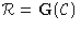 ${\cal R} = {\mathbf G}({\cal C})$