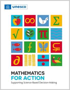 UNESCO Mathematics For Action: Supporting Science-Based Decision-Making