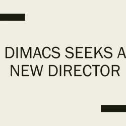 DIMACS seeks a new Director